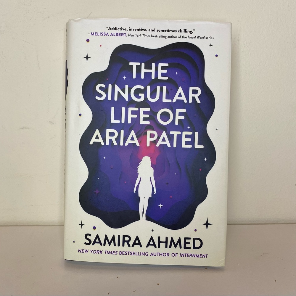The Singular Life of Aria Patel Samira Ahmed Hardcover Book Fiction Young Adult